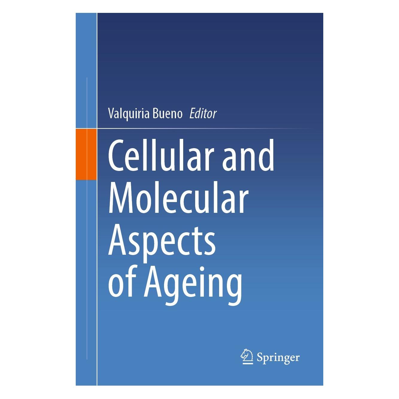 Springer Cellular and Molecular Aspects of Ageing (Englisch, Hardcover, Valquiria Bueno) (9783031550218)