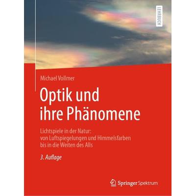 Optik und ihre Phänomene, Taschenbuch von Michael Vollmer, Springer Berlin, 978-3-662-69308-7
