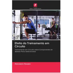 Efeito do Treinamento em Circuito, Ratgeber von Abdulaziz Hassen