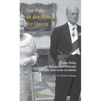 Der Fels an der Seite der Queen., Taschenbuch von Thomas Kielinger, Duncker & Humblot, 978-3-428-15898-0