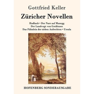 Züricher Novellen, Taschenbuch von Gottfried Keller, Hofenberg, 978-3-86199-547-0