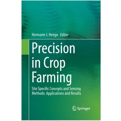 Precision in Crop Farming, Fachbücher von Hermann J. Heege