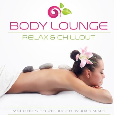 Various - Body Lounge - Relax & Chillout - melodies to relax body and mind - Preis vom 09.10.2026 07:28:09 h