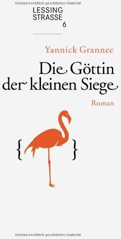 Yannick Grannec - Die Göttin der kleinen Siege - Preis vom 10.10.2026 11:48:34 h