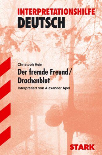Christoph Hein - Interpretationshilfe Deutsch / Der fremde Freund /Drachenblut - Preis vom 02.10.2026 23:42:20 h