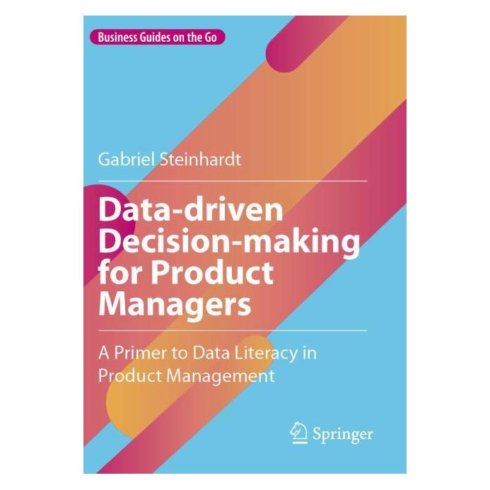 Springer Steinhardt:Data-driven Decision-making (Englisch, Gabriel Steinhardt) (67757540)