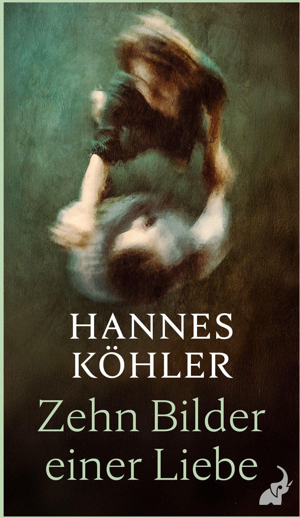 Hannes Köhler - Zehn Bilder einer Liebe - Preis vom 17.10.2026 19:25:27 h