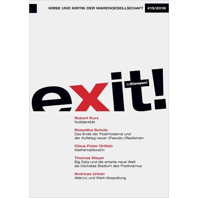 exit! Krise und Kritik der Warengesellschaft, Taschenbuch von , Zu Klampen Verlag, 978-3-86674-573-5