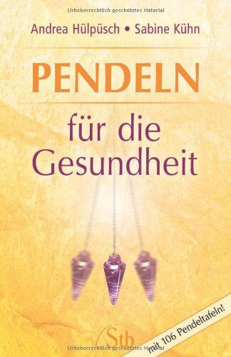 Andrea Hülpüsch - Pendeln für die Gesundheit - Mit 106 Pendeltafeln - Preis vom 09.10.2026 07:28:09 h