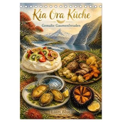 Kia Ora Küche - Gemalte Gaumenfreuden (Tischkalender 2027 DIN A5 hoch), CALVENDO Monatskalender