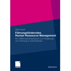 Führungsförderndes Human Ressource Management, Fachbücher von Silja Drack