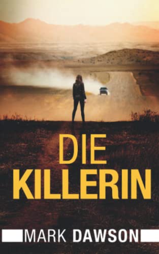 Mark Dawson - Die Killerin (Isabella Rose, Band 4) - Preis vom 10.10.2026 11:48:34 h