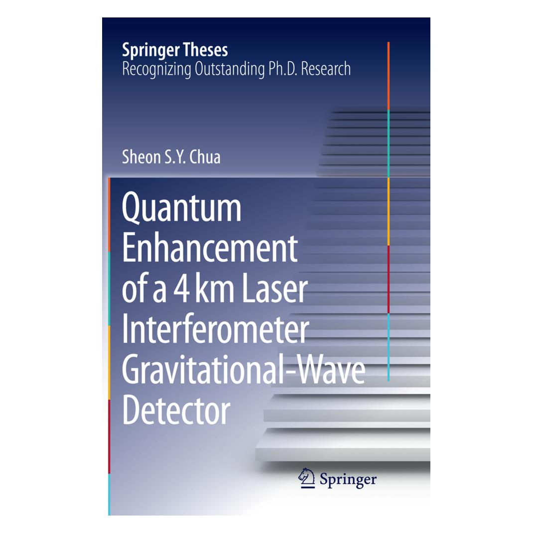 Springer Quantum Enhancement of a 4 km Laser Interferometer Gravitational-Wave Detector (Englisch, Softcover, Sheon S. Y. Chua) (55850396)