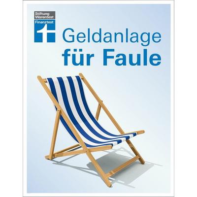 Geldanlage für Faule, Taschenbuch von Sina Gross, Stiftung Warentest