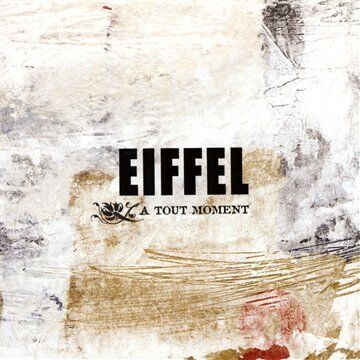 Eiffel - A Tout Moment - Preis vom 01.10.2026 17:08:56 h