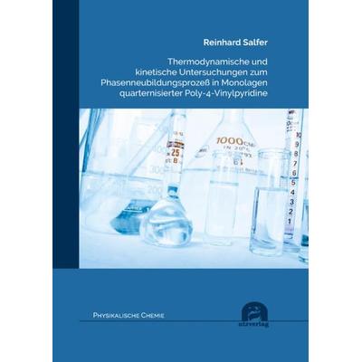 Thermodynamische und kinetische Untersuchungen zum Phasenneubildungsprozeß in Monolagen quarternisierter Poly-4-Vinylpyridine, Taschenbuch von