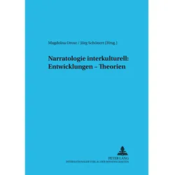 Narratologie interkulturell: Entwicklungen - Theorien, Fachbücher von Magdolna Orosz, Jörg Schönert