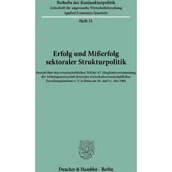 Erfolg und Misserfolg sektoraler Strukturpolitik., Fachbücher