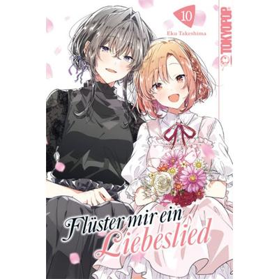 Flüster mir ein Liebeslied 10, Taschenbuch von Eku Takeshima, Tokyopop GmbH, 978-3-7593-1403-1