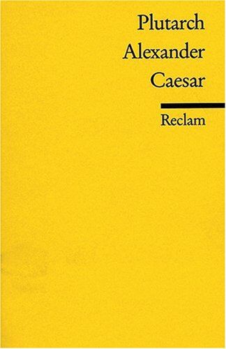 Plutarch - Alexander - Caesar - Preis vom 30.09.2026 22:30:23 h