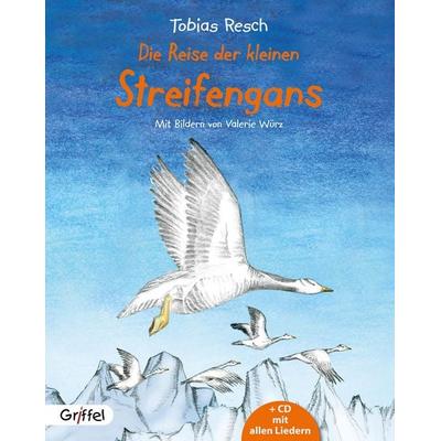Die Reise der kleinen Streifengans, Gebundene Ausgabe von Tobias Resch, Griffel-Verlag, 978-3-948067-00-7