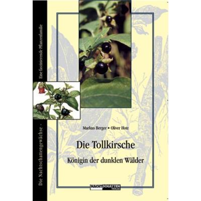 Die Tollkirsche, Taschenbuch von Erwin Bauereiss,Oliver Hotz, Nachtschatten Verlag, 978-3-03788-109-5
