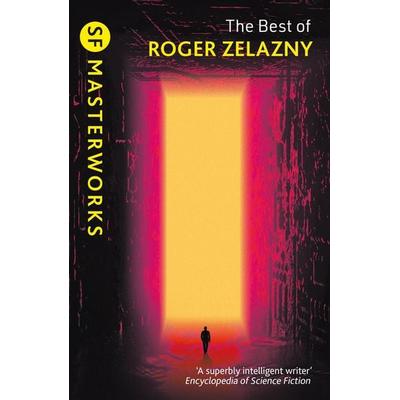 The Best of Roger Zelazny, Taschenbuch von Roger Zelazny, Gollancz, 978-1-4732-3500-7