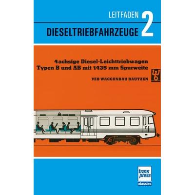 Leitfaden der Dieseltriebfahrzeuge Band 2, Taschenbuch von , Motorbuch Verlag, 978-3-613-71792-3
