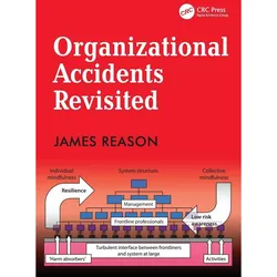 Reason:Organizational Accidents Revisit, Sachbücher von James Reason