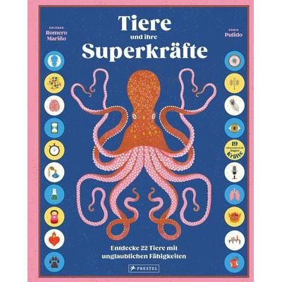 Tiere und ihre Superkräfte, Gebundene Ausgabe von Soledad Romero Mariño,Sonia Pulido, Prestel, 978-3-7913-7566-3
