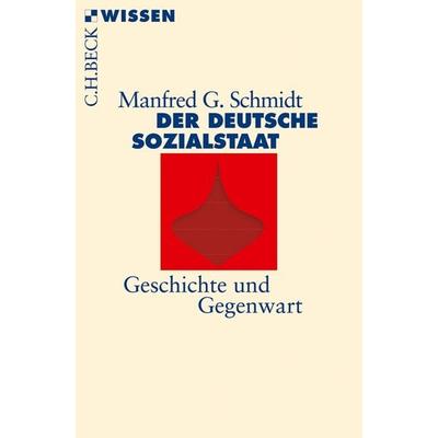 Der deutsche Sozialstaat, Taschenbuch von Manfred G. Schmidt, C.H. Beck, 978-3-406-64061-2