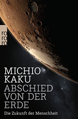 Michio Kaku - Abschied von der Erde: Die Zukunft der Menschheit - Preis vom 13.10.2026 11:25:28 h