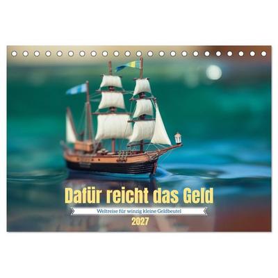 Dafür reicht das Geld (Tischkalender 2027 DIN A5 quer), CALVENDO Monatskalender