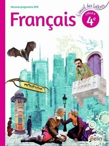 Collectif - Français 4e, cycle 4 : nouveau programme 2016 : livre de l'élève - Preis vom 09.10.2026 07:28:09 h
