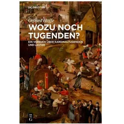 Wozu noch Tugenden?, Sachbücher von Otfried Höffe
