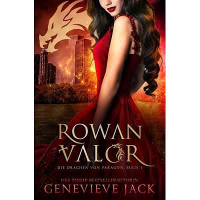 Rowan Valor, Taschenbuch von Genevieve Jack, Tolino Media, 978-3-7592-0449-3