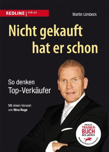 Martin Limbeck - Nicht gekauft hat er schon. So denken Top-Verkäufer - Preis vom 09.10.2026 07:28:09 h