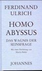 Ferdinand Ulrich - Homo Abyssus: Das Wagnis der Seinsfrage - Preis vom 30.09.2026 22:30:23 h