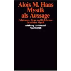 Mystik als Aussage, Sachbücher von Alois M. Haas, Louise Gnädinger