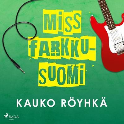 Miss Farkku-Suomi - Kauko Röyhkä, Audio, 9788727175539