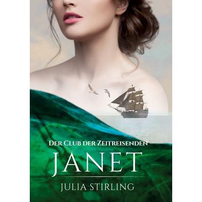 Janet, Taschenbuch von Julia Stirling, BoD – Books on Demand, 978-3-7578-5209-2