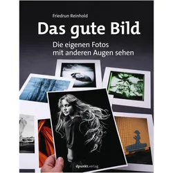 Das gute Bild, Ratgeber von Friedrun Reinhold