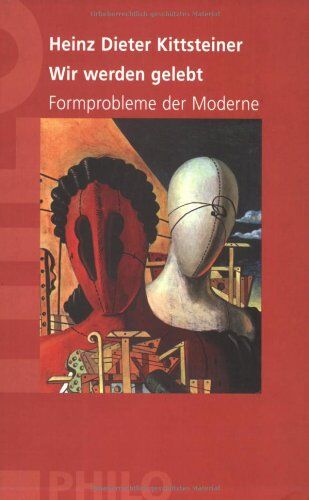 Wir werden gelebt. Formprobleme der Moderne - Preis vom 06.10.2026 07:26:00 h