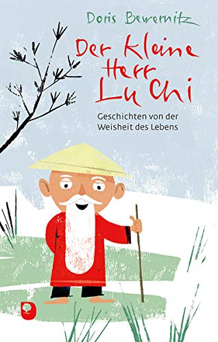 Doris Bewernitz - Der kleine Herr Lu Chi: Geschichten von der Weisheit des Lebens (Edition Eschbach) - Preis vom 19.10.2026 19:33:35 h