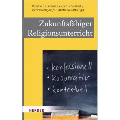 Zukunftsfähiger Religionsunterricht, Taschenbuch von , Herder, 978-3-451-37802-7