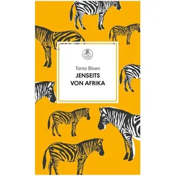 Jenseits von Afrika, Belletristik von Tania Blixen