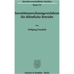 Investitionsrechnungsverfahren für öffentliche Betriebe., Fachbücher von Wolfgang Ossadnik