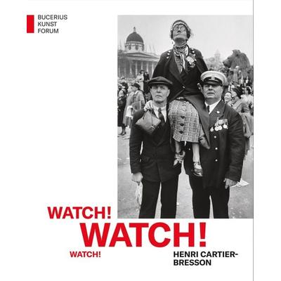 Watch! Watch! Watch! Henri Cartier-Bresson, Gebundene Ausgabe von , Hirmer, 978-3-7774-4347-8