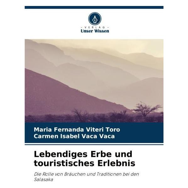Umbreit Lebendiges Erbe und touristisches Erlebnis (Deutsch, Softcover, Carmen Isabel Vaca Vaca, Maria Fernanda Viteri Toro) (69120762)