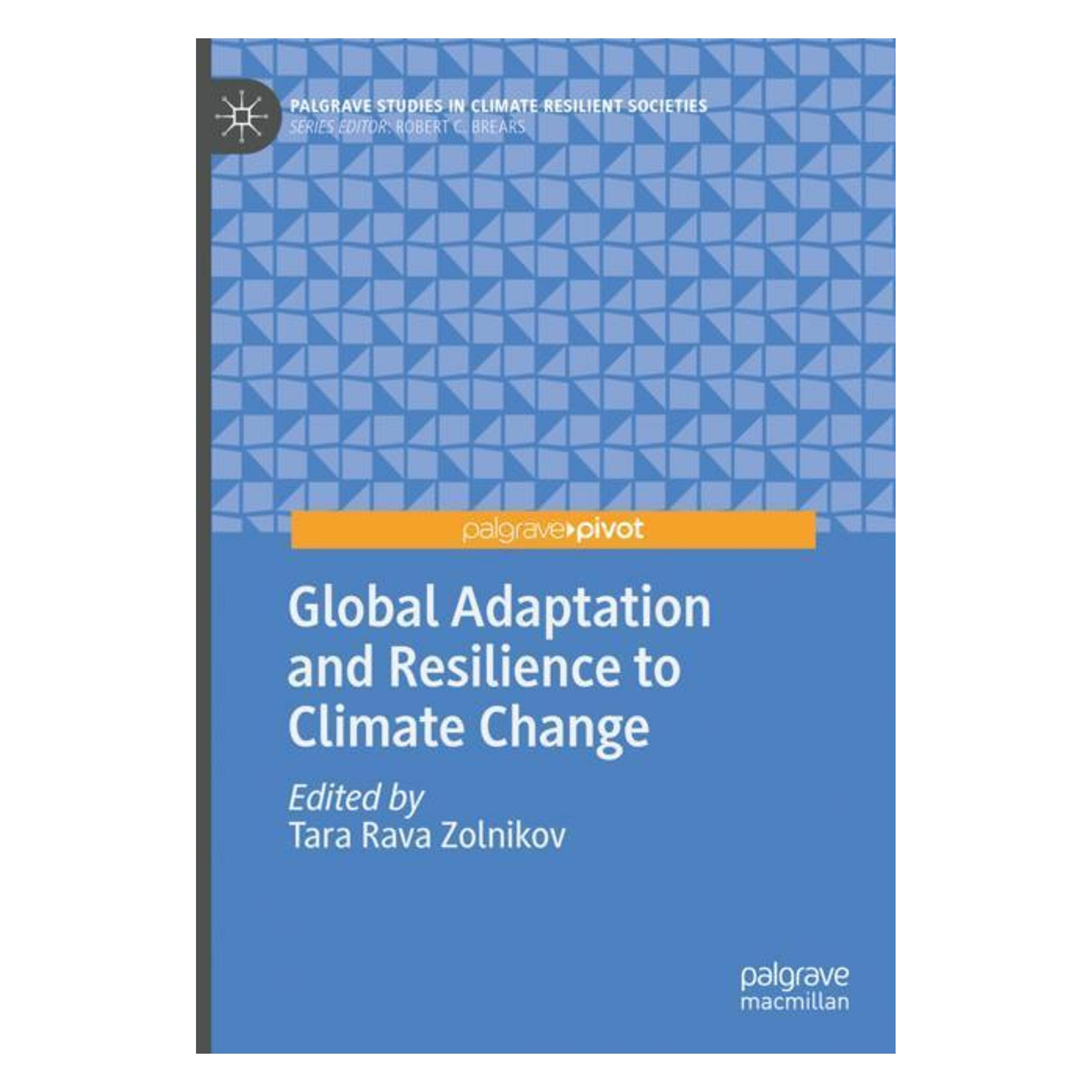 Springer Global Adaptation and Resilience to Climate Change (Englisch, Hardcover, Tara Rava Zolnikov) (9783030012120)